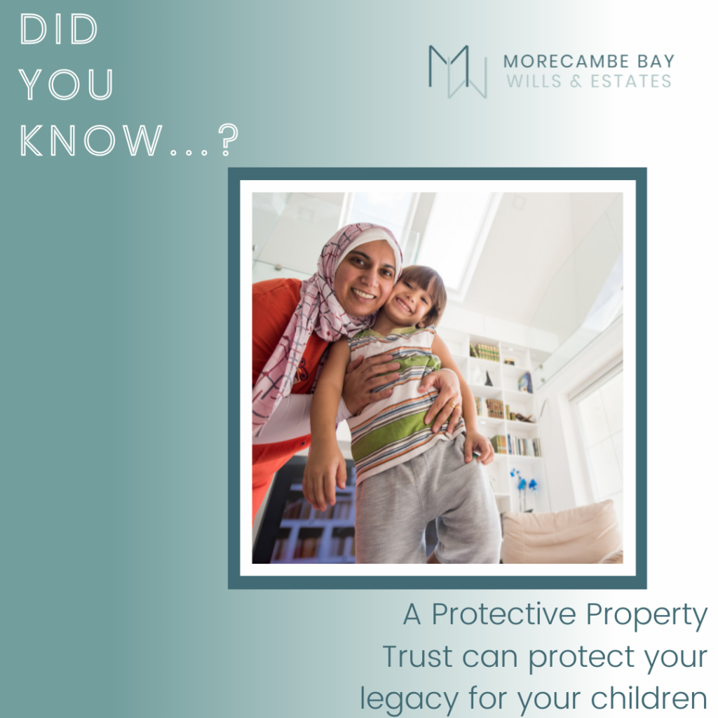 Protective Property Trust from Morecambe Bay Wills